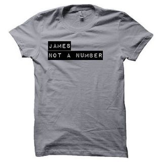 personalised 'not a number' t shirt by flaming imp