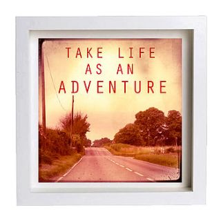 take life as an adventure photographic print by rossana novella wall decor