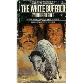 The White Buffalo Richard Sale 9780583127424 Books