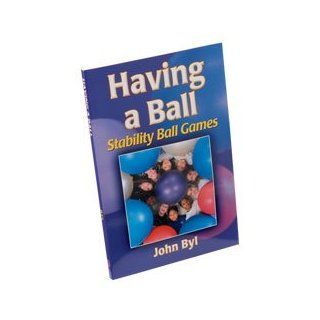 Having a Ball Book (EA)  Exercise Balls  Sports & Outdoors