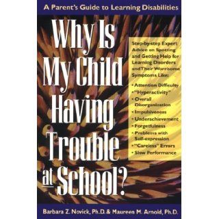 Why Is My Child Having Trouble at School? Barbara Z. Novick Books