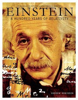 Einstein A Hundred Years of Relativity Andrew Robinson 9780810959231 Books