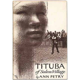 Tituba of Salem Village,  Ann (Lane) Petry 9781299460188 Books