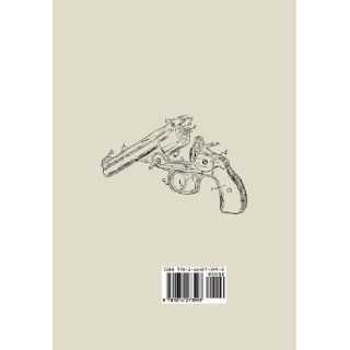 Textbook of Firearms Investigation, Identification and Evidence Together with the Textbook of Pistols and Revolvers Julian S. Hatcher 9781614273493 Books