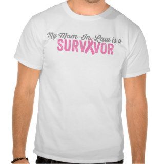 My Mother In Law Is A Breast Cancer Survivor Shirts
