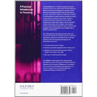 A Practical Introduction to Phonetics (Oxford Textbooks in Linguistics) J. C. Catford 9780199246359 Books
