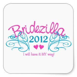 BRIDEZILLA 2012 stickers   customizable