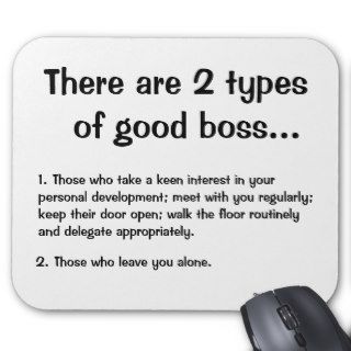 There Are 2 Types of Good Boss   Boss Quote Mousemat
