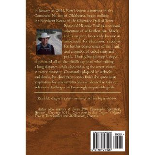 It's My Trail, Too A Comanche Indian's Journey on the Cherokee Trail of Tears Ronald R. Cooper 9781480047525 Books