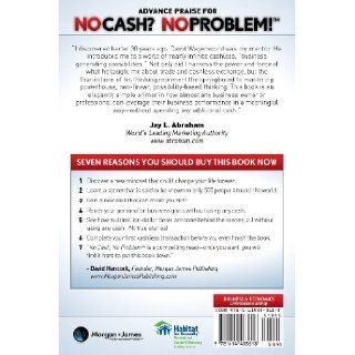 No Cash? No Problem Learn How To Get Everything You Want in Business and Life, Without Using Cash Dave Wagenvoord, Ali Pervez 9781614483618 Books