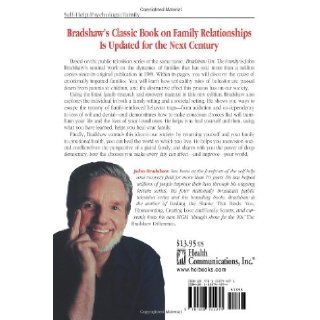 Bradshaw On The Family A New Way of Creating Solid Self Esteem John Bradshaw 9781558744271 Books