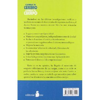Cambia tu cerebro, cambia tu cuerpo (Spanish Edition) Daniel Amen 9788478087501 Books