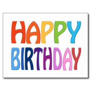 Happy Birthday   Happy Colourful Greeting Post Cards