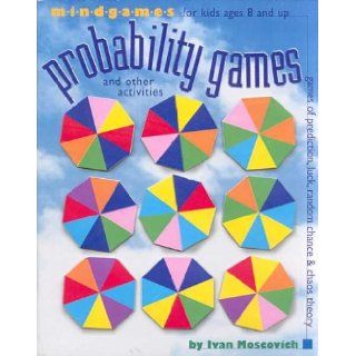 Probability Games and Other Activities Ivan Moscovich 0019628120175 Books