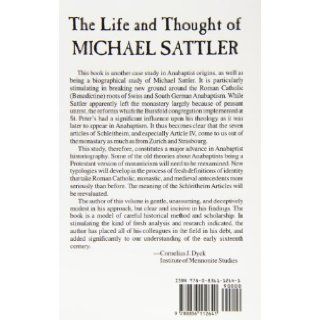 The Life and Thought of Michael Sattler (Studies in Anabaptist and Mennonite History) (9780836112641) C. Arnold Snyder Books