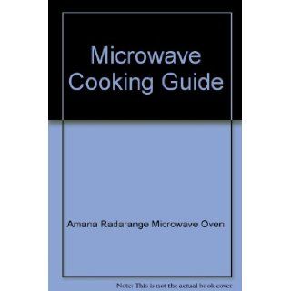 Microwave Cooking Guide Amana Radarange Microwave Oven Books