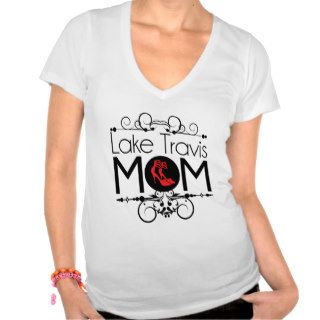 Cute Lake Travis Mom T shirt Austin Mother Gift 