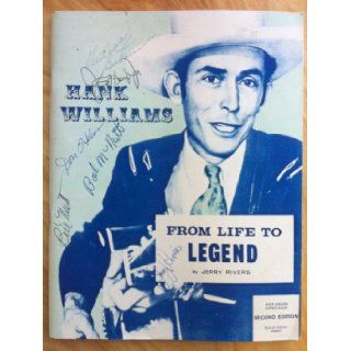 HANK WILLIAMS   From Life to Legend Jerry (re Hank Williams) Rivers Books