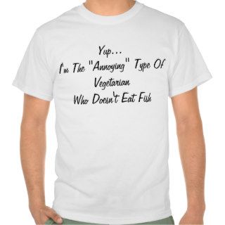 Vegetarian. No Fish Slogan. Shirt