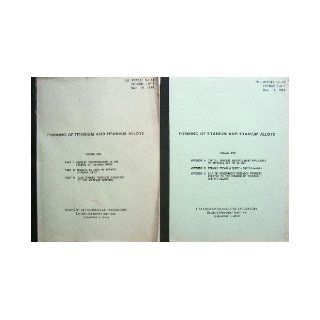 Report on Forming of Titanium and Titanium Alloys, Volume I and II (TML Report No. 42) W. P. Achbach Books