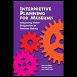 Interpretive Planning for Museums