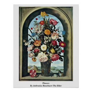Flowers By Ambrosius Bosschaert The Elder Print