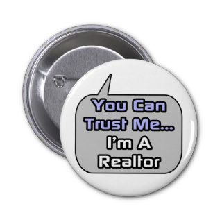 Trust Me  I'm a Realtor Pins