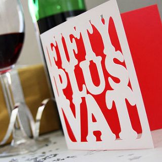 'fifty plus vat' birthday card by whole in the middle