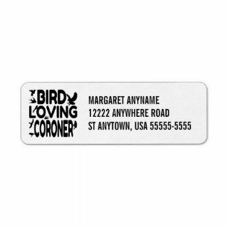 Bird Loving Coroner Return Address Labels