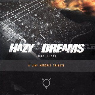Hazy Dreams (Not Just) A Jimi Hendrix Tribute Music
