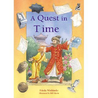 A Quest in Time (an Owl Children's Trust book) Frieda Wishinsky, Bill Slavin 9781894379076 Books