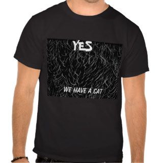 funny t shirt "cat hair" design words yes, we have