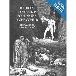 The Dore Illustrations for Dante's Divine Comedy (136 Plates by Gustave Dore) Gustave Dor 9780486232317 Books
