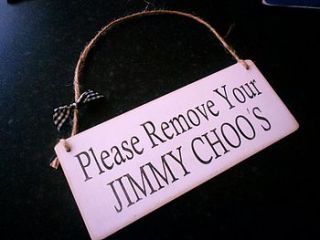 please remove your jimmy choo's wooden sign by maggi wood art signs