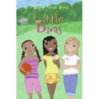 Little Divas Philana Marie Boles Books