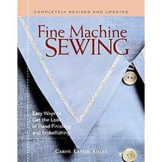 Fine Machine Sewing (Revised / Updated) (Paperback)