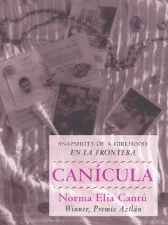 Cancula Snapshots of a Girlhood en la Frontera (9780826318282) Norma Elia Cant Books