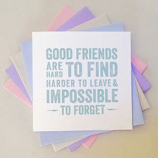 'good friends are hard to find' quote card d2 by belle photo ltd