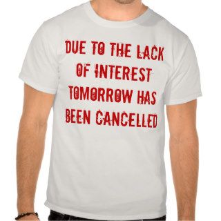 Lack of interest shirt