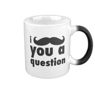 I mustache you a question mugs