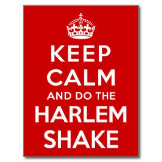 Keep Calm and do the Harlem Shake Postcards