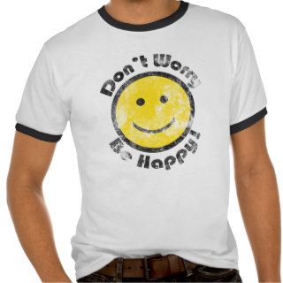 Don't Worry Be Happy T Shirt, Smiley Face