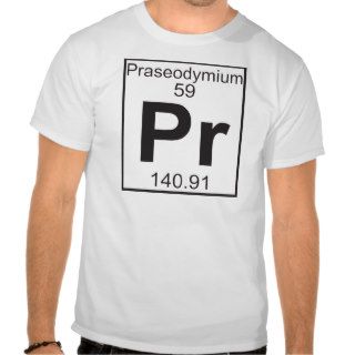 Element  59   pr (praseodymium) t shirts