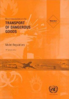 Recommendations on the Transport of Dangerous Goods Model Regulations United Nations 9789211391367 Books