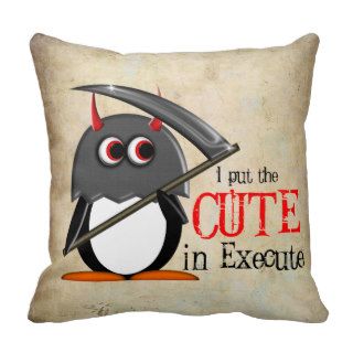 Evil Penguin   Cute in Execute Throw Pillows