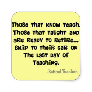 Funny Retired Teacher Gifts Square Sticker