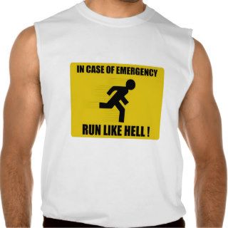 Funny in case of emergency run like hell design t shirts