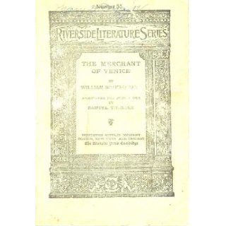 The Merchant of Venice (Riverside Literature Series, Number 55) William Shakespeare, Samuel Thurber Books