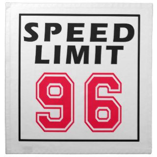 Speed limit 96 birthday designs cloth napkins