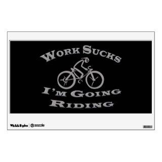 Cycling Sport Funny Im Going Riding Work Sucks Room Sticker